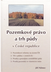 kniha Pozemkové právo a trh půdy v České republice, Výzkumný ústav zemědělské ekonomiky 2004