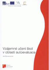 kniha Vzájemné učení škol v oblasti autoevaluace, Národní ústav pro vzdělávání, školské poradenské zařízení a zařízení pro další vzdělávání pedagogických pracovníků 2012