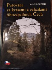 kniha Putování za krásami a záhadami jihozápadních Čech, ARSCI 2008