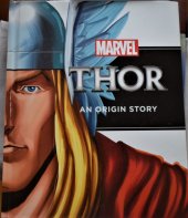 kniha THOR an origin story, Parragon Books 2013