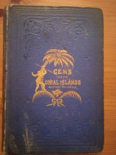 kniha Gems from the Coral Islands, Ward and Co. 1856