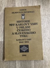 kniha Historie MFF Karlovy Vary v ohlase českého a slovenského tisku 1946-1984, Československý filmový ústav 1986