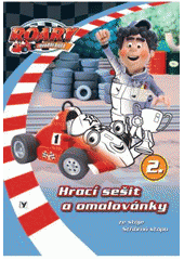 kniha Roary závodní auto hrací sešit a omalovánky : [ze stáje Stříbrná stopa, Albatros 2009