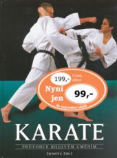 kniha Karate průvodce bojovým uměním, Ottovo nakladatelství 2009