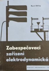 kniha Zabezpečovací zařízení elektrodynamická Jednořadová stavědla, Dopravní nakladatelství 1959