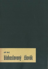 kniha Blahoslavený člověk kniha pravdy života choré duše, Jan Vávra 1933