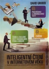 kniha INTELIGENTNÍ ČTENÍ V INTERNETOVÉ DOBĚ Rychločtení, racionální čtení,  Gruber TDP 2017