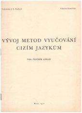 kniha Vývoj metod vyučování cizím jazykům Určeno pro posl. filosof. fak., Univerzita Jana Evangelisty Purkyně 1970