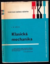kniha Klasická mechanika Určeno [také] posl. elektrotechn., strojních a matematicko-fyz. fakult, SNTL 1970