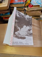 kniha Hlavní téma: psychologická próza Sborník příspěvků z Laboratoře psychologické prózy, konané v Hradci Králové 21. - 22. září 1993, Obec spisovatelů Praha, Gaudeamus 1994