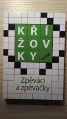 kniha Křížovky Zpěváci a zpěvačky, Levné knihy 2011