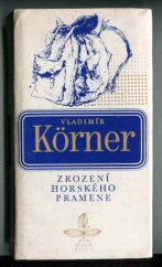 kniha Zrození horského pramene, Československý spisovatel 1979