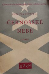 kniha Černošské nebe román, Ústřední dělnické knihkupectví a nakladatelství, Antonín Svěcený 1930