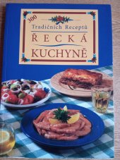 kniha Řecká kuchyně 300 tradičních receptů, Stelios Kontaratos 2000