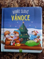 kniha Bobři slaví Vánoce , Schwager & Steinlein Verlag 2006