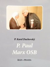 kniha P. Paul Marx OSB, Řád 2014