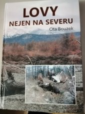 kniha Lovy nejen na severu, Vydavatelství Akcent 2014