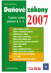 kniha Daňové zákony 2007 úplná znění platná k 1.1.2007, Grada 2007