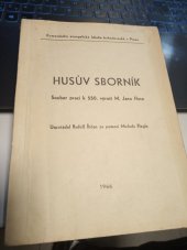 kniha Husův sborník soubor prací k 550. výročí M. Jana Husa : [určeno] pro stud. účely Komenského ev. bohosl. fak. v Praze : Obor: církevní dějiny, Ústřední církevní nakladatelství 1966