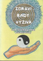 kniha Zdraví rady výživa aneb - člověk z pohledu psychotroničky, Typos 2000