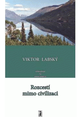 kniha Rozcestí mimo civilizaci, Carpe diem 2007