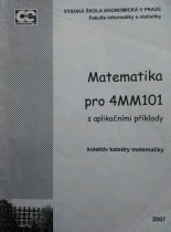 kniha Matematika pro 4MM101 s aplikačními příklady, Oeconomica 2007