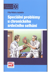 kniha Speciální problémy u chronického srdečního selhání, Mladá fronta 2013