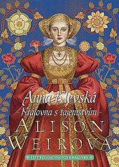 kniha Šest tudorovských královen 4. - Anna Klevská - Královna s tajemstvím, BB/art 2022