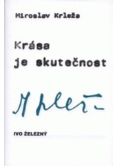 kniha Krása je skutečnost eseje o umění a literatuře, Ivo Železný 2000