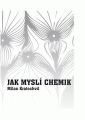 kniha Jak myslí chemik esej, Tribun EU 2010