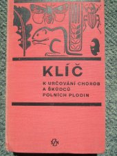 kniha Klíč k určování chorob a škůdců polních plodin, SZN 1977