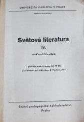 kniha Světová literatura IV, - Současná literatura - určeno pro posl. fak. filozof. a žurnalistiky., SPN 1987