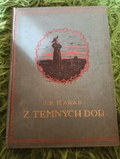 kniha Z temných dob hrst povídek ze 17. až 19. věku, Jan Svátek 1923