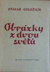 kniha Obrázky z dvou světů, Sklizeň svobodné tvorby 1958