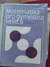 kniha Matematika pro gymnázia. Sešit 5, SPN 1979