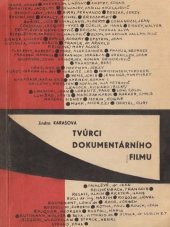 kniha Tvůrci dokumentárního filmu (Kdo je kdo v dokumentárním filmu), Filmový ústav 1965