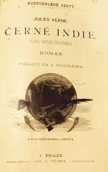 kniha Černé Indie román, Jos. R. Vilímek 1893