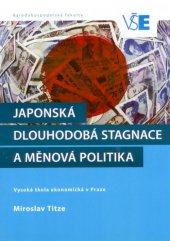 kniha Japonská dlouhodobá stagnace a měnová politika, Oeconomica 2016