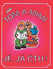 kniha Tom a Mimi. Jé, já čtu Doplňková čítanka pro 1. ročník ZŠ, Prodos 1993