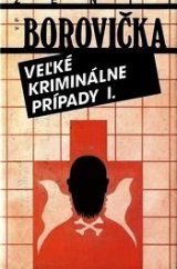 kniha Veľké kriminálne prípady I., Tatran 1989
