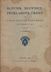 kniha Slovník, mluvnice, překladové úkoly k A New English Text-book (Cvičení 1-10), The English Institute 1935