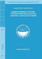 kniha Migrační krize a vztahy většinového obyvatelstva a menšin v současné Evropě, Vysoká škola evropských a regionálních studií 2016