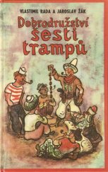 kniha Nové pověsti české aneb Dobrodružství šesti trampů 2. díl, - Bohatýrská trilogie - Epopej z válek trampsko-paďourských., Olympia 1970