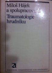 kniha Traumatologie hrudníku, Avicenum 1980