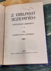 kniha Z oblastí jezerních Cestop. obrázky, Druž. tisk. 1909