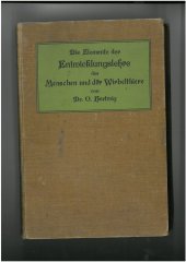 kniha Die Elemente der Entwicklungslehre des Menschen und der Wirbeltiere  Anleitung und Repetitorium für Studierende und Aertze, Gustav Fischer Verlag 1900