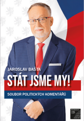 kniha Stát jsme my! Soubor politických komentářů, Ivan David 2022