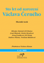 kniha Sto let od narození Václava Černého sborník textů, CEP - Centrum pro ekonomiku a politiku 2005