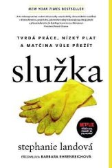 kniha Služka Tvrdá práce, nízký plat a matčina vůle přežít, Timy Partners 2023