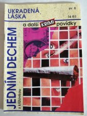 kniha Ukradená láska a další krimi povídky, Pražská vydavatelská společnost 1997